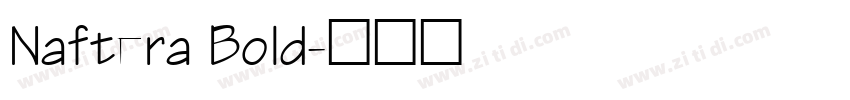 Naftera Bold字体转换